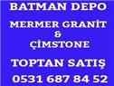 Batman Depo Mermer Granit Çimstone - Batman